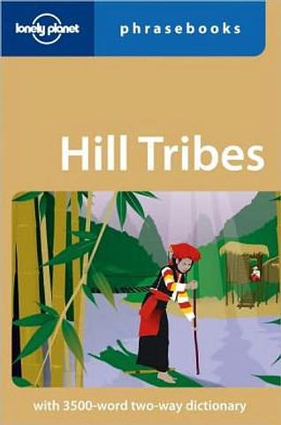 Hill Tribes SE Asia Phrasebook